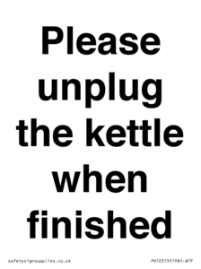 Please unplug the kettle when finished